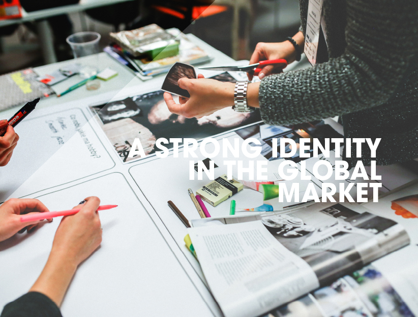 A STRONG IDENTITY IN THE GLOBAL MARKET
